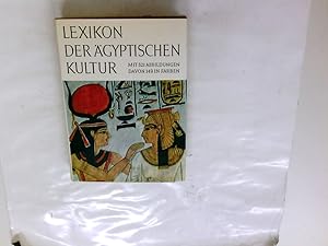 Bild des Verkufers fr Lexikon der gyptischen Kultur. von Georges Posener in Zusammenarbeit mit Serge Sauneron u. Jean Yoyotte. Mit e. Vorw. von H. W. Mller. [Aus d. Franz. bertr. von Jrgen u. Irmgard von Beckerath. An d. Hrsg. haben mitgearb.: I. E. S. Edwards, . Ein wesentl. Teil d. Farbphotographien wurden von Simone Lacouture u. Arpag Mekhita zum Verkauf von Antiquariat Buchhandel Daniel Viertel