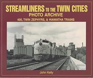 Photo Archive Series: Streamliners to the Twin Cities '400, Twin Zephyrs & Hiawatha Trains'