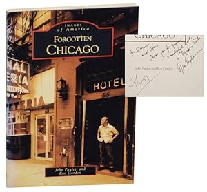 Image du vendeur pour Forgotten Chicago (Signed First Edition) mis en vente par Jeff Hirsch Books, ABAA