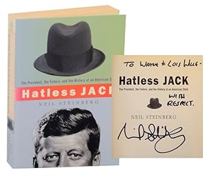 Imagen del vendedor de Hatless Jack: The President, the Fedora, and the History of an American Style (Signed First Edition) a la venta por Jeff Hirsch Books, ABAA