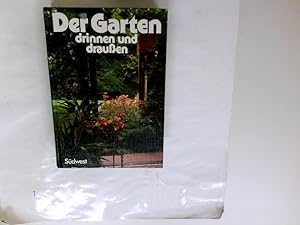 Seller image for Der Garten drinnen und draussen. Karl-Heinz Mcke; Kurt Rieger. [Hrsg.: Georg E. Siebeneicher. Zeichn.: Kurt Rieger u. Fritz Windscheif] for sale by Antiquariat Buchhandel Daniel Viertel