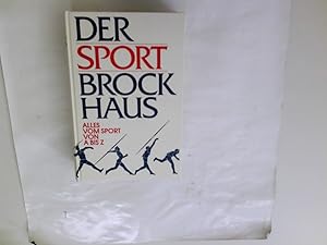 Der Sport-Brockhaus : alles vom Sport von A bis Z