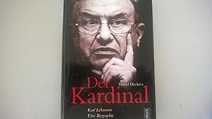 Bild des Verkufers fr Der Kardinal : Karl Lehmann ; eine Biographie. zum Verkauf von Antiquariat Buchhandel Daniel Viertel