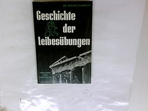 Image du vendeur pour Geschichte der Leibesbungen mis en vente par Antiquariat Buchhandel Daniel Viertel