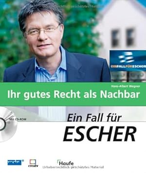 Bild des Verkufers fr Ein Fall fr Escher - Ihr gutes Recht als Nachbar - mit CD-ROM zum Verkauf von Gabis Bcherlager