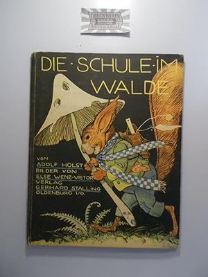 Imagen del vendedor de Die Schule im Walde. a la venta por Druckwaren Antiquariat