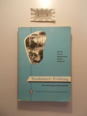 Die Tankwartprüfung. Fragen und Antworten für Lehrlinge und Ausbilder.