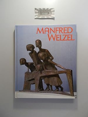 Seller image for Manfred Welzel. Plastiken - Zeichnungen - Aphorismen. Mit einer Einfhrung in das Werke for sale by Druckwaren Antiquariat