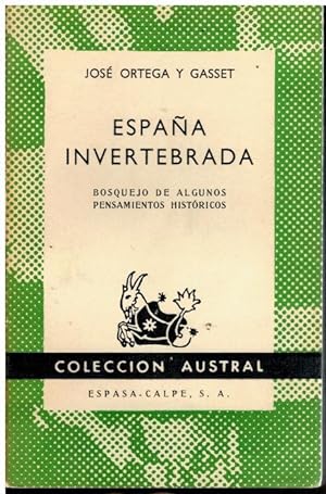 Seller image for ESPAA INVERTEBRADA. BOSQUEJO DE ALGUNOS PENSAMIENTOS HISTRICOS. for sale by angeles sancha libros