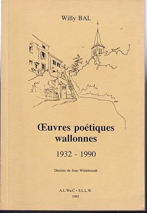 Oeuvres poétiques wallonnes 1932 - 1990