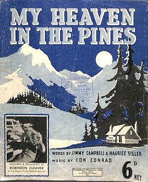 Imagen del vendedor de My Heart in the Pines Featured and Broadcast by Robinson Cleaver a la venta por WeBuyBooks