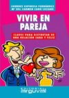 Immagine del venditore per Vivir en pareja: claves para disfrutar de una relacin sana y fcil venduto da AG Library