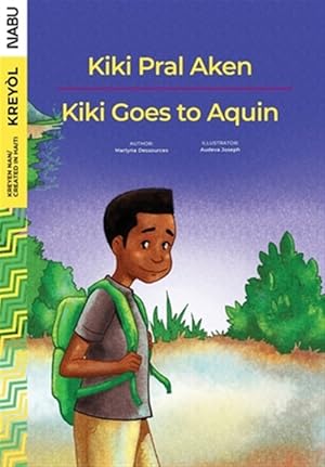 Imagen del vendedor de Kiki Goes to Aquin / Kiki Pral Aken a la venta por GreatBookPrices
