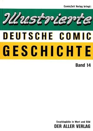 Illustrierte deutsche Comic Geschichte. Band 14. Enzyklopädie in Wort und Bild.