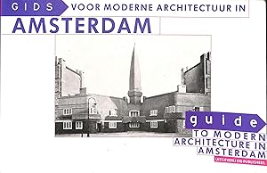 Bild des Verkufers fr Gids voor moderne architectuur in Amsterdam = Guide to modern architecture in Amsterdam. zum Verkauf von WeBuyBooks