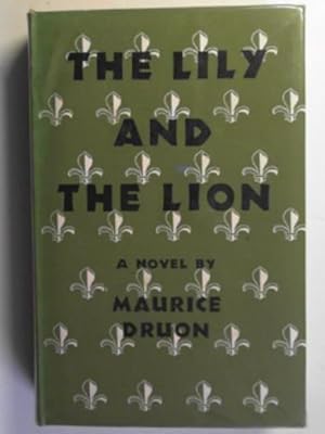 Image du vendeur pour The lily and the lion: a novel mis en vente par Cotswold Internet Books