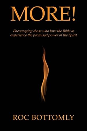 Seller image for More!: Encouraging those who love the Bible to experience the promised power of the Spirit for sale by GreatBookPrices