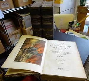 Geschichte der Befreiungs-Kriege 1813, 1814, 1815 Band 1, 2, 3 (komplett) (Dargestellt nach theil...