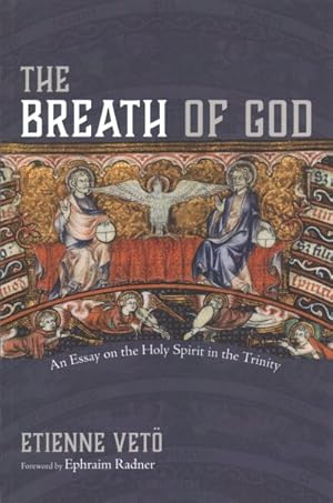 Immagine del venditore per Breath of God : An Essay on the Holy Spirit in the Trinity venduto da GreatBookPrices