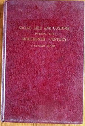 Social Life in the Cape Colony with "Social Customs in South Africa" in the 18th Century