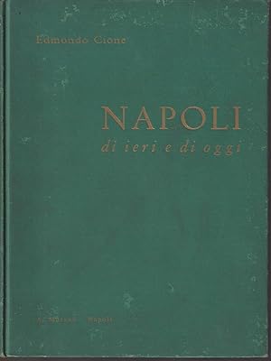 Bild des Verkufers fr Napoli di ieri e di oggi zum Verkauf von Librodifaccia