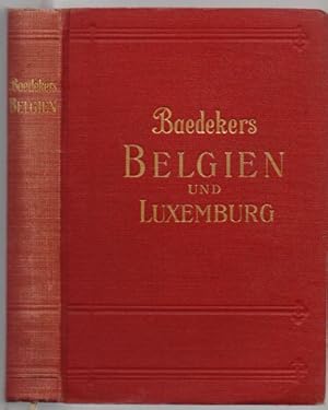 Belgien und Luxemburg. Handbuch für Reisende. 26. Auflage.