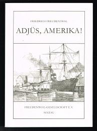 Image du vendeur pour Adjs, Amerika! - mis en vente par Libresso Antiquariat, Jens Hagedorn