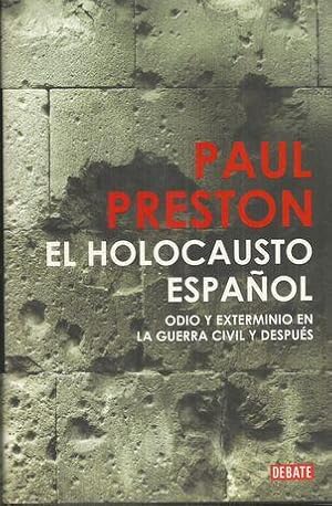 Imagen del vendedor de EL HOLOCAUSTO ESPAOL. ODIO Y EXTERMINIO EN LA GUERRA CIVIL Y DESPUS a la venta por Palabras & Cosas