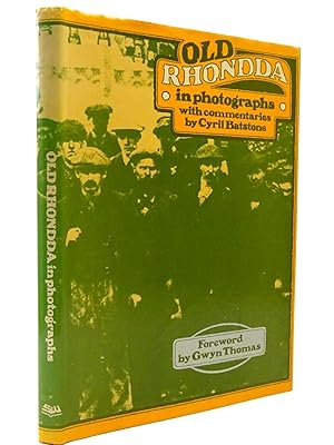 Imagen del vendedor de OLD RHONDDA IN PHOTOGRAPHS a la venta por Stella & Rose's Books, PBFA