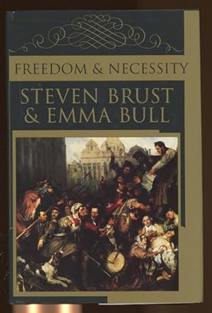 Imagen del vendedor de Freedom & Necessity by Steven Brust (First Edition) a la venta por Heartwood Books and Art