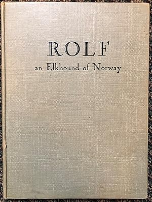Imagen del vendedor de Rolf: an Elkhound of Norway a la venta por Burke's Books