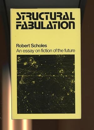 Image du vendeur pour Structural Fabulation by Robert Scholes (First Edition) mis en vente par Heartwood Books and Art