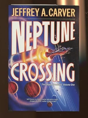 Seller image for Neptune Crossing (Volume I of The Chaos Chronicles) by Jeferey Carver for sale by Heartwood Books and Art