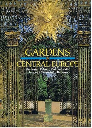 Seller image for GARDENS IN CENTRAL EUROPE. Germany * Poland * Czechoslovakia * Hungary * Yugoslavia * Rumania. for sale by Librera Torren de Rueda