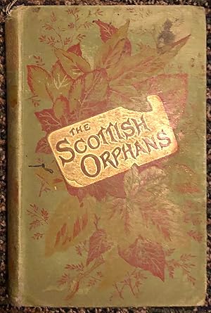 Imagen del vendedor de The Scottish Orphans a la venta por Burke's Books