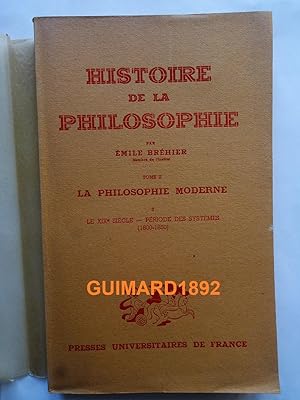 Histoire de la philosophie Tome II La Philosophie moderne III Le XIXe siècle