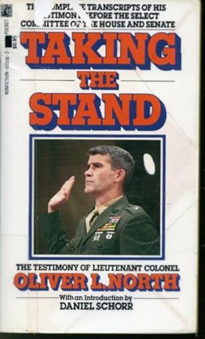 Seller image for Taking the Stand : The Testimony of Lieutenant Colonel Oliver L. North for sale by Librairie Le Nord