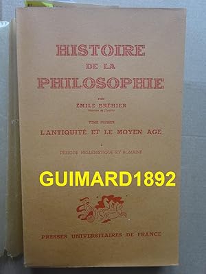 Histoire de la philosophie Tome I L'Antiquité et le Moyen Age 2 Période hellénistique et romaine