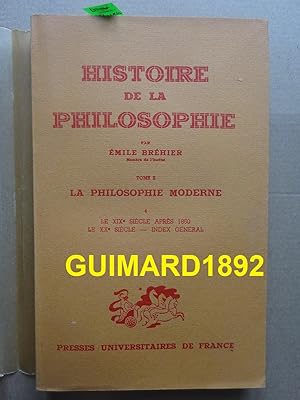 Histoire de la philosophie Tome II La Philosophie moderne 4 Le dix-neuvième siècle après 1850