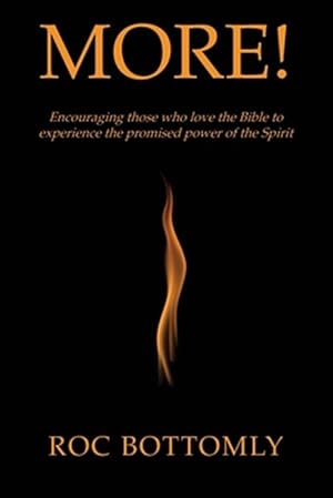 Seller image for More!: Encouraging those who love the Bible to experience the promised power of the Spirit for sale by GreatBookPrices