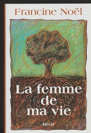 Bild des Verkufers fr La Femme De Ma Vie zum Verkauf von Livres Norrois
