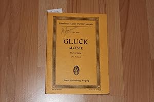 Seller image for Overture (Intrada) zur Oper Alceste von Christoph Willibald Ritter von Glck. Nach der Wiener Partitur vom Jahre 1769 revidiert und mit Einfhrung versehen von Walther Vetter. for sale by Bockumer Antiquariat Gossens Heldens GbR