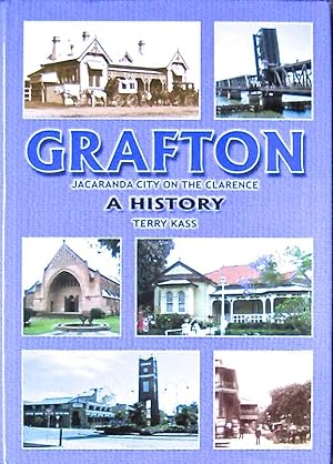 Seller image for GRAFTON. Jacaranda City on the Clarence. Ahistory. for sale by Earth's Magic