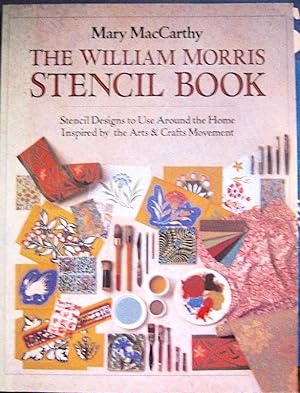 Imagen del vendedor de THE WILLIAM MORRIS STENCIL BOOK. Stencil Design to Use Around the Home. Inspired by the Arts & Crafts Movement a la venta por Earth's Magic