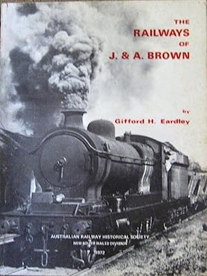 Seller image for THE RAILWAYS OF J & A BROWN for sale by Earth's Magic
