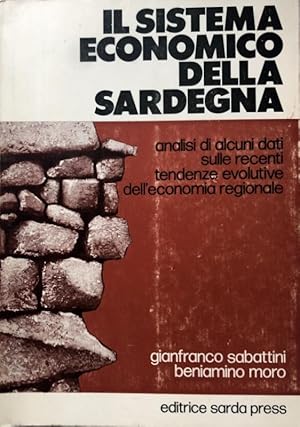 Immagine del venditore per IL SISTEMA ECONOMICO DELLA SARDEGNA. ANALISI DI ALCUNI DATI SULLE RECENTI TENDENZE EVOLUTIVE DELL'ECONOMIA REGIONALE venduto da CivicoNet, Libreria Virtuale