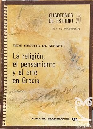 La religión, el pensamiento y el arte en Grecia. Cuadernos de estudio 7. Serie Historia