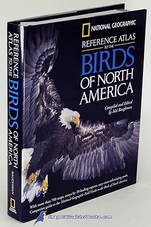 National Geographic Reference Atlas to the Birds of North America