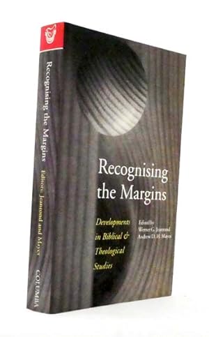 Imagen del vendedor de Recognising the Margins. Developments in Biblical and Theological Studies a la venta por Adelaide Booksellers