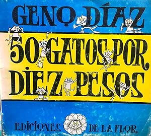 Seller image for 50 Gatos por diez pesos for sale by Librera Monte Sarmiento